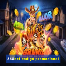 868bet codigo promocional